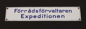 Emaljerad skylt, "Förrådsförvaltaren Expeditionen"