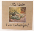 Bok, "Leva med trädgård", Ulla Molin